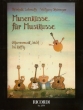 Musenk�sse f�r Musikusse von Reinhold Lehmuth und Wolfgang Steinmeyer